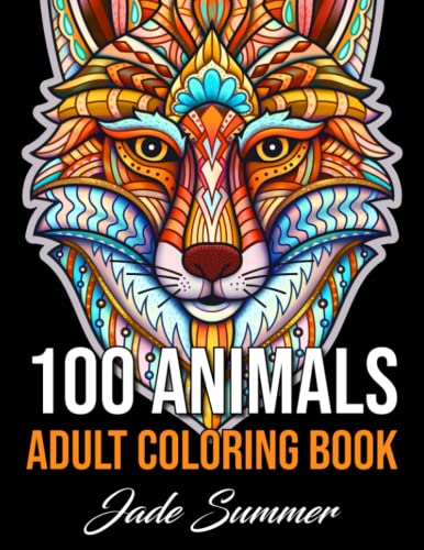 100 Animals: An Adult Coloring Book with Lions, Elephants, Owls, Horses, Dogs, Cats, and Many More! von Independently published