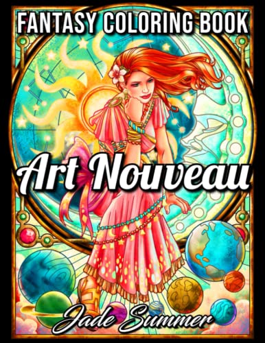 Art Nouveau: An Adult Coloring Book with Fantasy Women, Mythical Creatures, and Detailed Designs for Relaxation