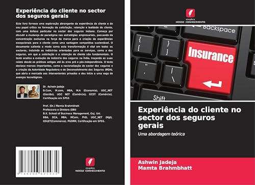 Experiência do cliente no sector dos seguros gerais: Uma abordagem teórica von Edições Nosso Conhecimento