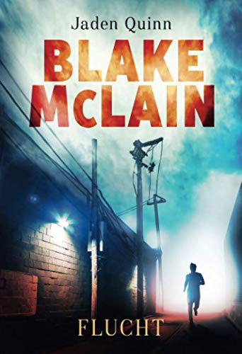 Blake McLain: Flucht (Die McLain Reihe, Band 1)