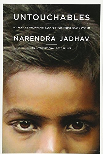 Untouchables: My Family's Triumphant Escape from India's Caste System von University of California Press