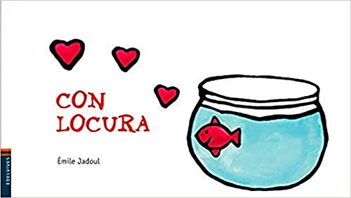 Con locura (Luciérnaga, Band 14) von Edelvives