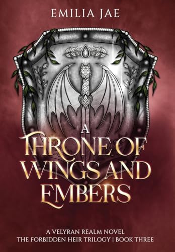 A Throne of Wings and Embers (The Forbidden Heir Trilogy, Band 3)