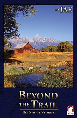Beyond the Trail: Six Short Stories von Ingramcontent