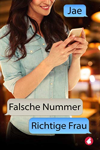 Falsche Nummer, richtige Frau (Unverhofft verliebt, Band 3) von Ylva Verlag e.Kfr.