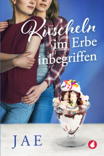 Kuscheln im Erbe inbegriffen (Herausforderung Liebe, Band 1) von Ylva Verlag e.Kfr.
