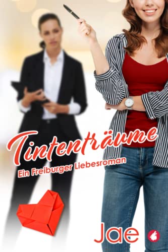 Tintenträume (Die Freiburg-Reihe, Band 1) von Ylva Verlag e.Kfr.