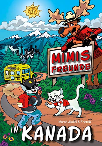 Mimis Freunde in Kanada von Books on Demand