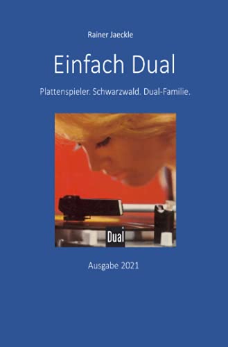 Einfach Dual: Plattenspieler. Schwarzwald. Dual-Familie.