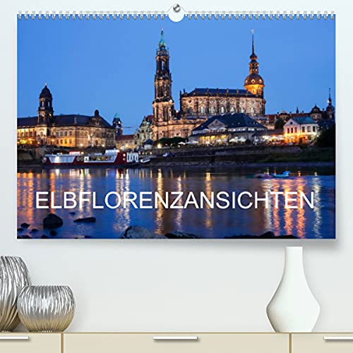Elbflorenzansichten (Premium, hochwertiger DIN A2 Wandkalender 2023, Kunstdruck in Hochglanz): Farbige Nachtaufnahmen aus Dresden (Monatskalender, 14 Seiten ) (CALVENDO Orte)