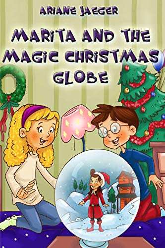 Marita and the magic christmas globe