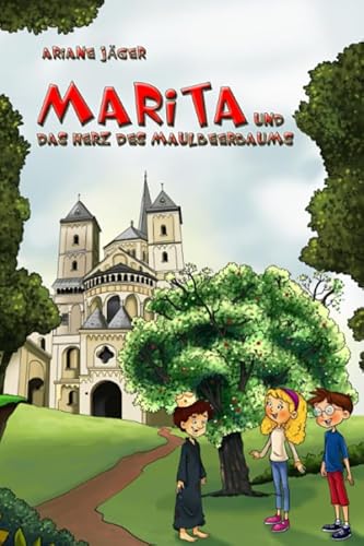 Marita und das Herz des Maulbeerbaums von Independently published