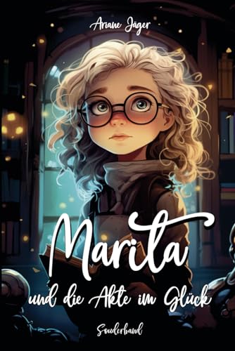 Marita und die Akte im Glück