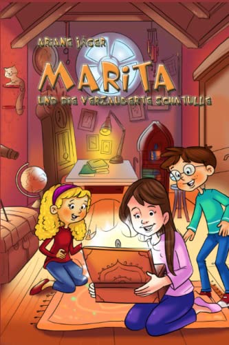 Marita und die verzauberte Schatulle