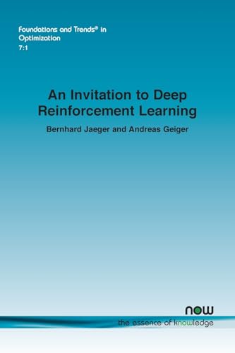 An Invitation to Deep Reinforcement Learning (Foundations and Trends(r) in Artificial Intelligence) von Now Publishers Inc