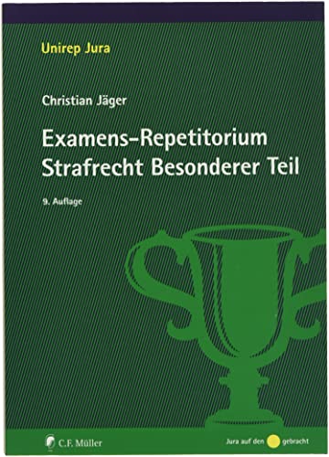 Examens-Repetitorium Strafrecht Besonderer Teil (Unirep Jura) von C.F. Müller