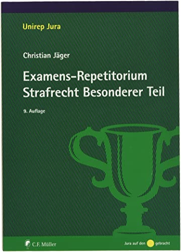 Examens-Repetitorium Strafrecht Besonderer Teil (Unirep Jura)