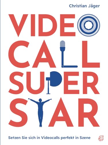 Videocall Superstar: Setzen Sie sich in Videocalls perfekt in Szene