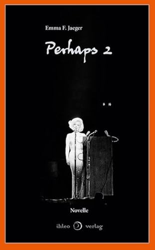 Perhaps 2: Ungekürzte Ausgabe
