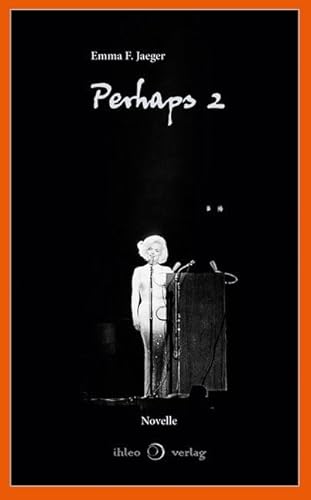 Perhaps 2: Ungekürzte Ausgabe