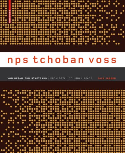 nps tchoban voss: Vom Detail zum Stadtraum / From Detail to Urban Space