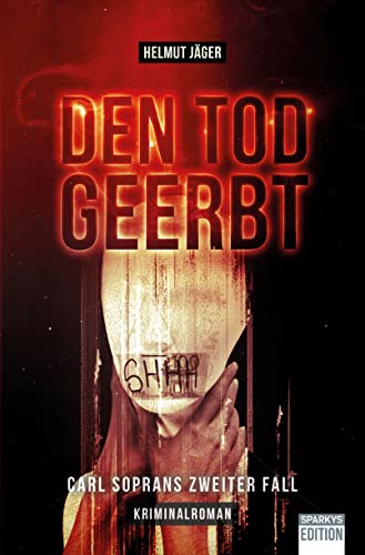 Den Tod geerbt: Carl Soprans zweiter Fall
