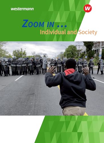 ZOOM IN ...: Individual and Society Themenheft: Individual and Society: Schülerband (ZOOM IN ...: Themenhefte Englisch für die gymnasiale Oberstufe) von Westermann Bildungsmedien Verlag GmbH