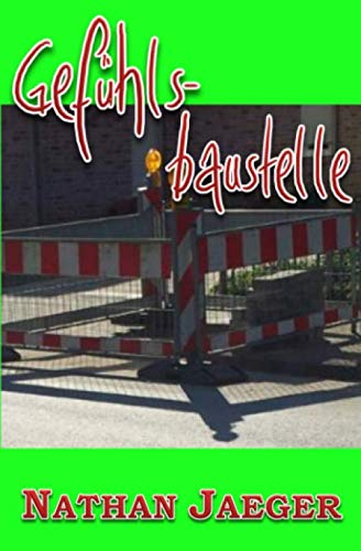 Gefühlsbaustelle von Independently published