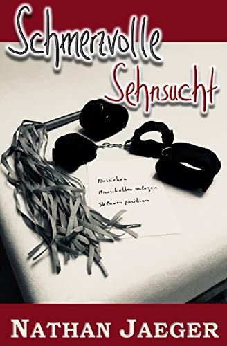 Schmerzvolle Sehnsucht von Independently Published