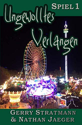 Ungewolltes Verlangen: Spiel 1 (Valentine, Band 1) von Independently published