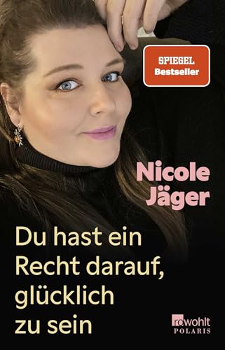 Du hast ein Recht darauf, glücklich zu sein von Rowohlt Taschenbuch