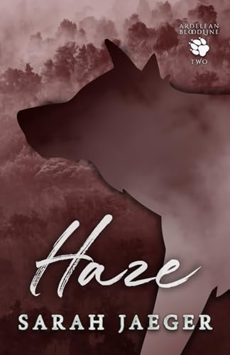 Haze (The Ardelean Bloodline - Wolf Covers, Band 2) von Bearly Contained Romance
