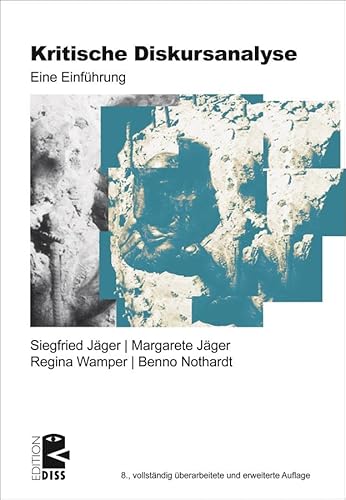 Kritische Diskursanalyse: Eine Einführung (Edition DISS) von Unrast Verlag