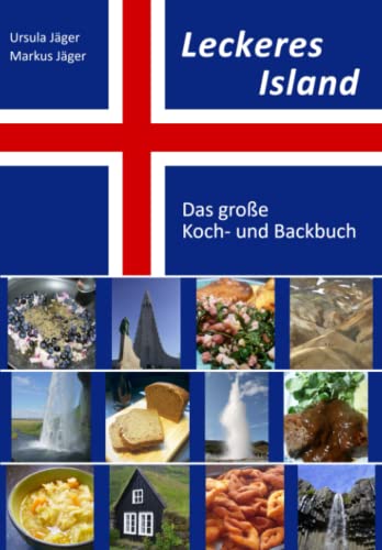 Leckeres Island: Das große Koch- und Backbuch von Independently published