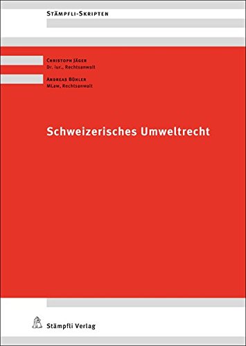 Schweizerisches Umweltrecht (Stämpfli Skripten)