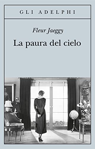 La paura del cielo (Gli Adelphi)