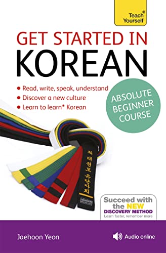 Get Started in Korean Absolute Beginner Course: (Book and audio support) (Teach Yourself Language) von Teach Yourself