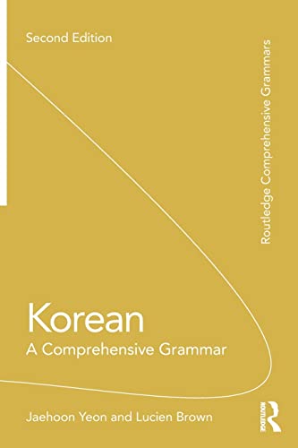 Korean: A Comprehensive Grammar (Routledge Comprehensive Grammars)