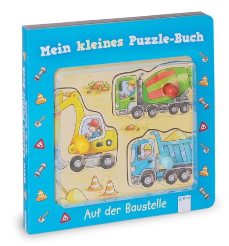 Mein kleines Puzzle-Buch. Auf der Baustelle: Pappbilderbuch mit großen Puzzleteilen mit bunten Griffen – Ab 18 Monate Mein kleines Puzzle-Buch. Auf der Baustelle: Pappbilderbuch mit großen Puzzleteilen mit bunten Griffen – Ab 18 Monate