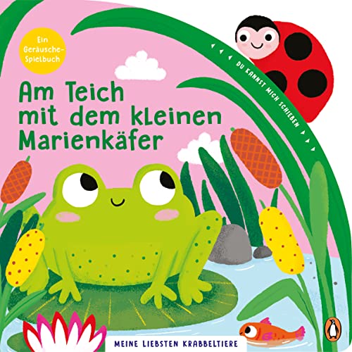 Meine liebsten Krabbeltiere - Am Teich mit dem kleinen Marienkäfer: Pappbilderbuch mit Schiebeelement und Geräusch für Kinder ab 18 Monaten (Meine-liebsten-Krabbeltiere-Reihe, Band 4) Meine liebsten Krabbeltiere - Am Teich mit dem kleinen Marienkäfer: Pappbilderbuch mit Schiebeelement und Geräusch für Kinder ab 18 Monaten (Meine-liebsten-Krabbeltiere-Reihe, Band 4)