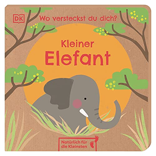 Wo versteckst du dich? Kleiner Elefant: Natürlich für die Kleinsten. Nachhaltig hergestelltes Öko-Pappbilderbuch für Kinder ab 1 Jahr Wo versteckst du dich? Kleiner Elefant: Natürlich für die Kleinsten. Nachhaltig hergestelltes Öko-Pappbilderbuch für Kinder ab 1 Jahr