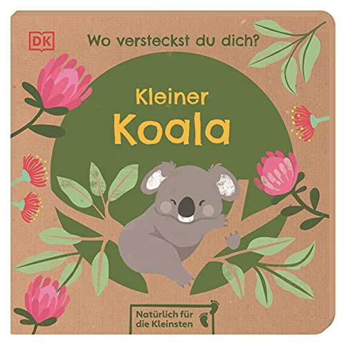 Wo versteckst du dich? Kleiner Koala: Natürlich für die Kleinsten. Nachhaltig hergestelltes Öko-Pappbilderbuch für Kinder ab 1 Jahr Wo versteckst du dich? Kleiner Koala: Natürlich für die Kleinsten. Nachhaltig hergestelltes Öko-Pappbilderbuch für Kinder ab 1 Jahr
