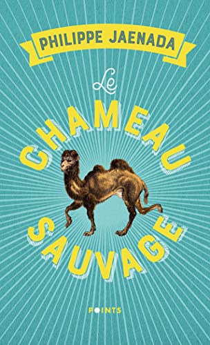 Le Chameau sauvage von POINTS