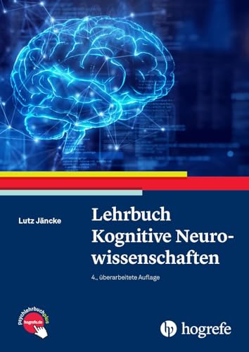 Lehrbuch Kognitive Neurowissenschaften von HOGREFE (VORM. VERLAG HANS HUBER )