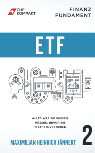 Finanz Fundament: ETF: Alles was Sie wissen müssen, bevor Sie in ETFs investieren Finanz Fundament: ETF: Alles was Sie wissen müssen, bevor Sie in ETFs investieren