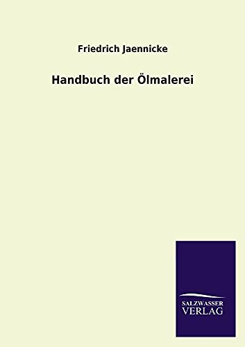 Handbuch der Ölmalerei von Salzwasser-Verlag GmbH