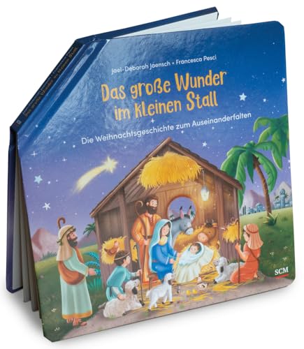 Das große Wunder im kleinen Stall: Die Weihnachtsgeschichte zum Auseinanderfalten (Bilderbücher für 3- bis 6-Jährige)