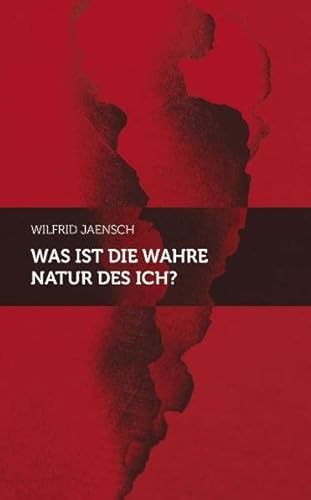 Was ist die wahre Natur des Ich?