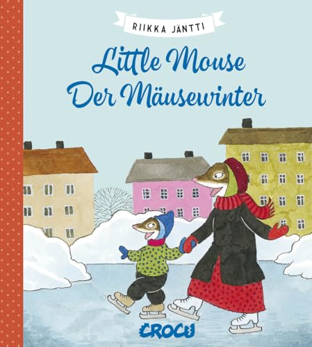 Little Mouse 6: Der Mäusewinter von CroCu
