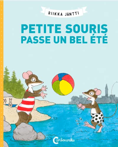 Petite Souris passe un bel été von CAMBOURAKIS